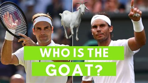 who is the goat of tennis